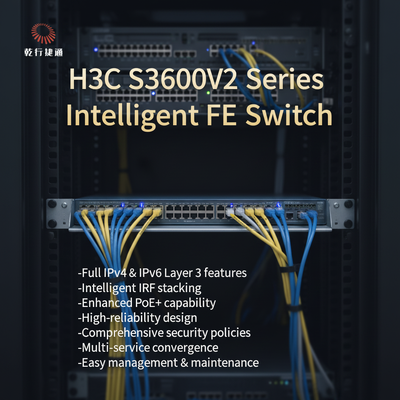 H3C S3600V2 সিরিজ ইন্টেলিজেন্ট IRF ফাস্ট ইথারনেট সুইচ S3600V2-52TP-SI