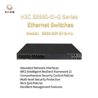 H3C S5560-EI-G সিরিজ 5560-30F-EI-G-H1 উচ্চ-পারফরম্যান্স ইথারনেট সুইচগুলি
