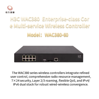 H3C WAC380 WAC380-60 নিউ-জেনারেশন এন্টারপ্রাইজ-ক্লাস কোর মাল্টি-সার্ভিস ওয়্যারলেস কন্ট্রোলার