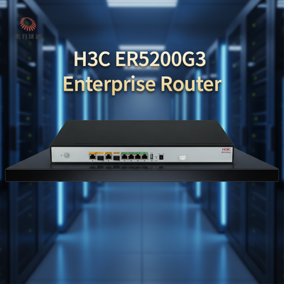 H3C ER5200G3 নতুন প্রজন্মের উচ্চ-কার্যকারিতা এন্টারপ্রাইজ রাউটার